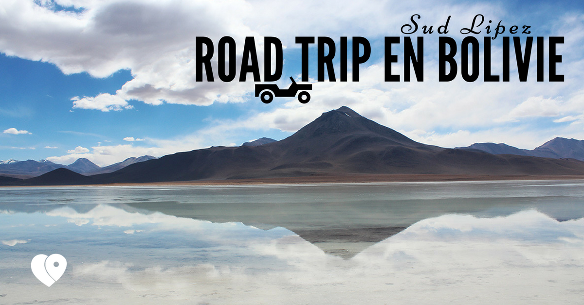 road trip dans le sud lipez