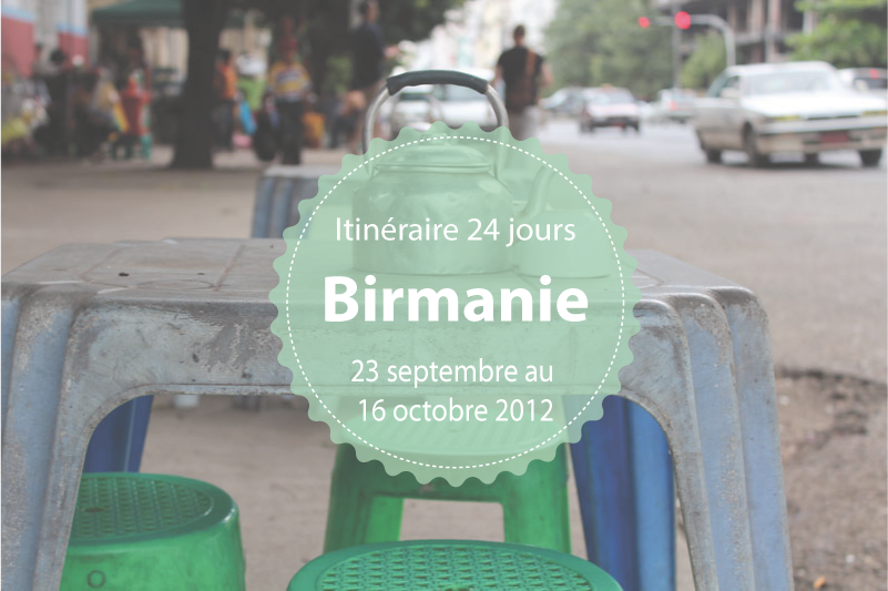 Itinéraire en Birmanie